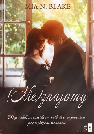 (Nie)znajomy - N. Blake Mia [KSIĄŻKA]