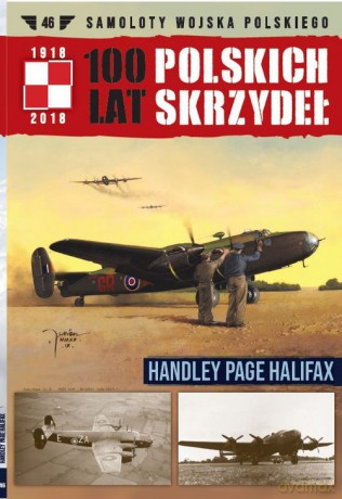 100 lat polskich skrzydeł (Tom 46) Handley Page Halifax [KSIĄŻKA]