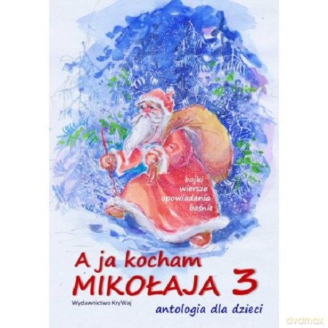 A ja kocham Mikołaja 3 [KSIĄŻKA]