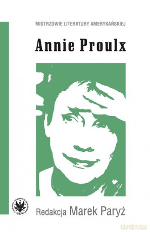 Annie Proulx [KSIĄŻKA]