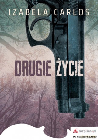 Drugie życie - Izabela Carlos [KSIĄŻKA]