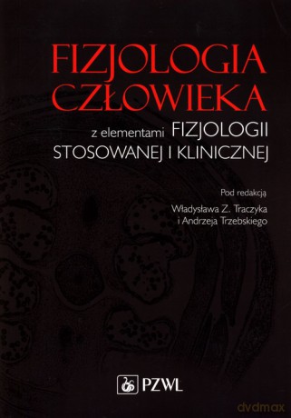 Fizjologia człowieka z elementami fizjologii stosowanewj i klinicznej [KSIĄŻKA]