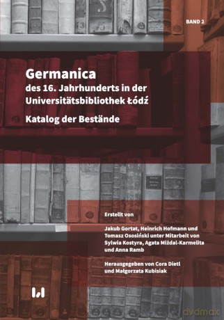 Germanica des 16 (Tom 2) Jahrhunderts in der Universitätsbibliothek Łódź [KSIĄŻKA]