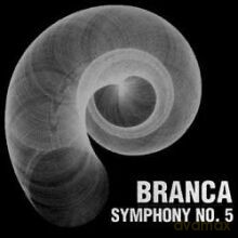 Glenn Branca: Symphony No. 5 "Describing Planes In An Expanding Hypersphere" [CD]