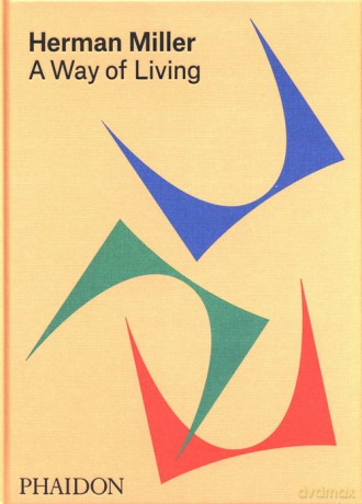 Herman Miller: A Way of Living [KSIĄŻKA]