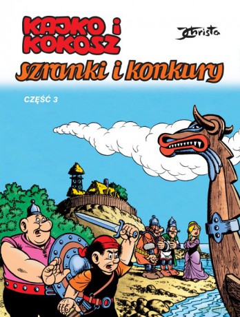 Kajko i Kokosz Szranki i konkury cz 3 - Janusz Christa [KOMIKS]