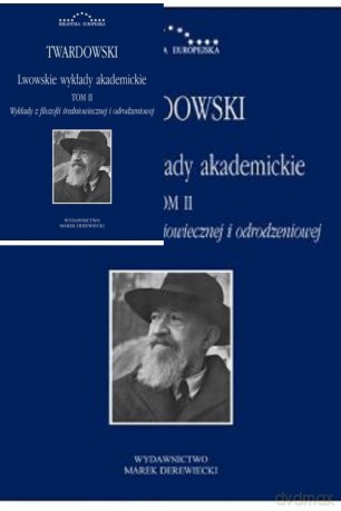 Lwowskie wykłady akademickie (Tom 2 Część 2) - Kazimierz Twardowski [KSIĄŻKA]