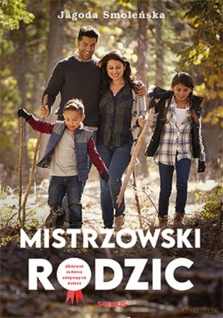 Mistrzowski rodzic - Jagoda Smoleńska [KSIĄŻKA]