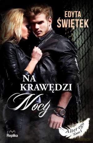 Na krawędzi nocy - Edyta Świętek [KSIĄŻKA]