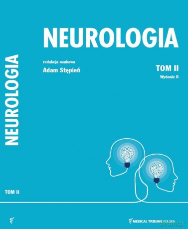 Neurologia (Tom 2) - Adam Stępień [KSIĄŻKA]