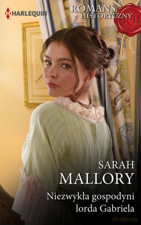 Niezwykła gospodyni lorda Gabriela - Sarah Mallory [KSIĄŻKA]