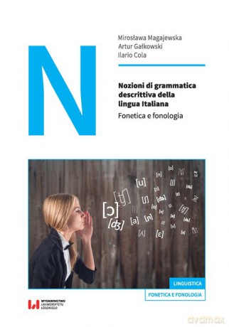 Nozioni di grammatica descrittiva della lingua Italiana - Mirosława Magajewska, Artur Gałkowski [KSIĄŻKA]