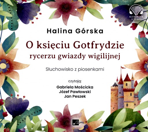 O księciu Gotfrydzie rycerzu Gwiazdy Wigilijnej - Halina Górska [AUDIOBOOK]