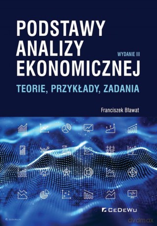 Podstawy analizy ekonomicznej - Franciszek Bławat [KSIĄŻKA]