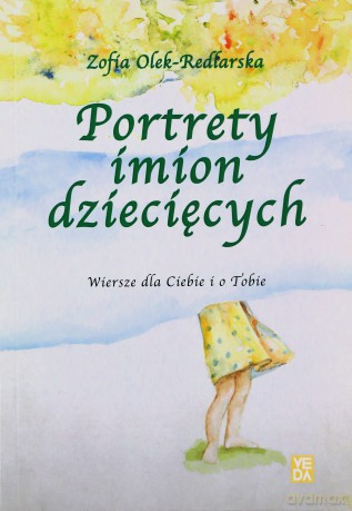 Portrety imion dziecięcych - Zofia Olek-Redlarska [KSIĄŻKA]