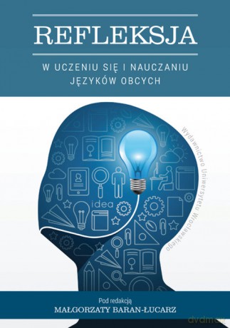 Refleksja w uczeniu się i nauczaniu języków obcych [KSIĄŻKA]
