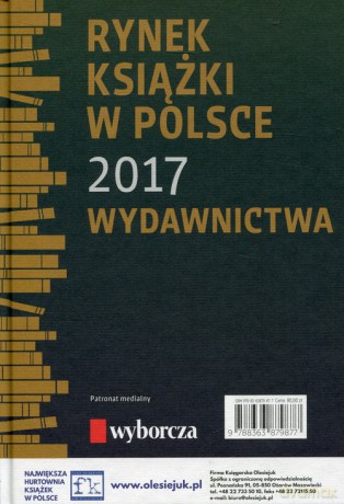 Rynek książki w Polsce 2017 Wydawnictwa - Łukasz Gołębiewski, Paweł Waszczyk [KSIĄŻKA]