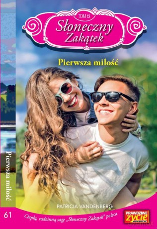 Słoneczny Zakątek (Tom 61) Pierwsza miłość - Patricia Vandenberg [KSIĄŻKA]