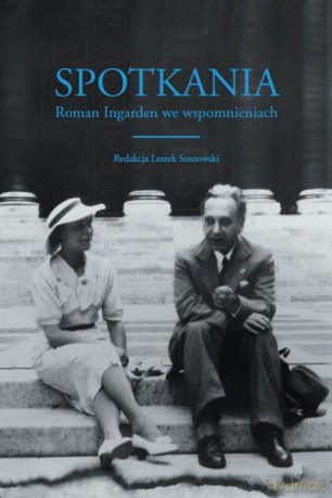 Spotkania Roman Ingarden we wspomnieniach [KSIĄŻKA]