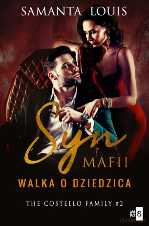 Syn mafii Walka o dziedzica (Tom 2) - Samanta Louis [KSIĄŻKA]