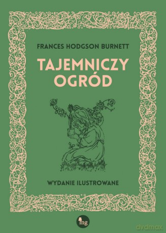 Tajemniczy ogród - Frances Hodgson Burnett [KSIĄŻKA]