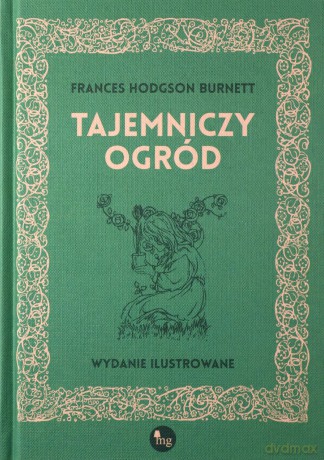 Tajemniczy ogród - Frances Hodgson Burnett [KSIĄŻKA]