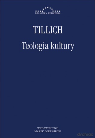 Teologia kultury - Paul Tillich [KSIĄŻKA]