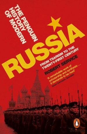 The Penguin History of Modern Russia - Robert Service [KSIĄŻKA]