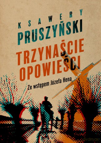 Trzynaście opowieści - Ksawery Pruszyński [KSIĄŻKA]