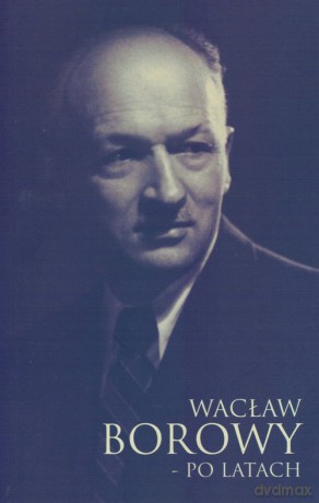 Wacław Borowy - po latach [KSIĄŻKA]