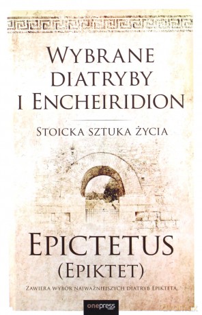 Wybrane diatryby i Encheiridion - (Epiktet) Epictetus [KSIĄŻKA]