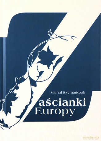 Zaścianki Europy - Michał Szymańczak [KSIĄŻKA]