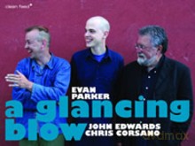 Evan Parker Trio: A Glancing Blow [CD]