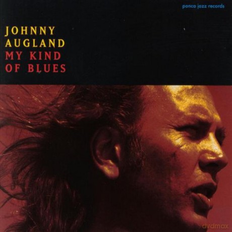 Johnny Augland: My Kind of Blues [CD]