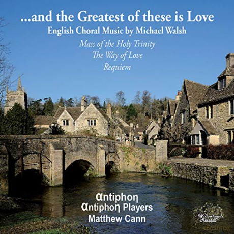 Antiphon: ...and the Greatest of These Is Love [CD]