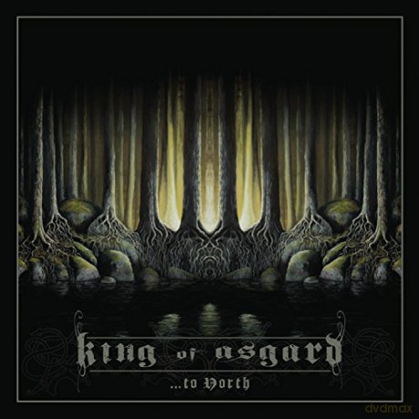 King of Asgard: ...to North [CD]