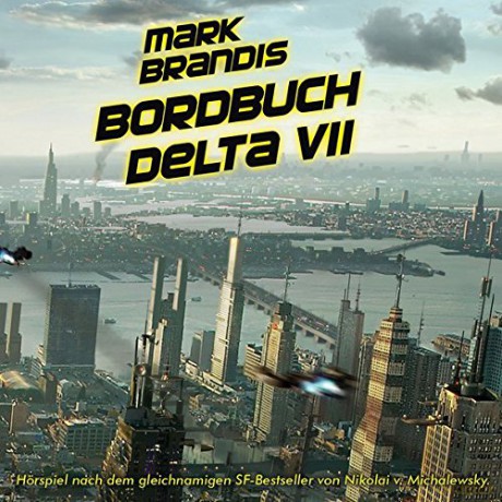 Mark Brandis: 01: Bordbuch Delta VII [CD]