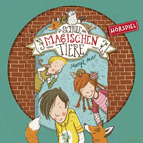 die Schule Magischen Tiere: 01: Die Schule der magischen Tiere (Hörspiel) [CD]