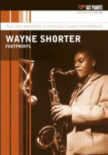 Wayne Shorter: Footprints [DVD]