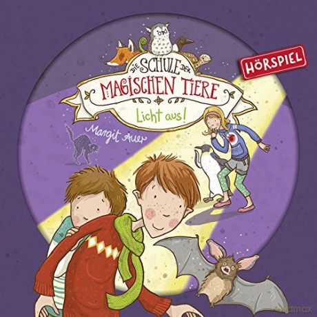 die Schule Magischen Tiere: 03: Licht aus! (Hörspiel) [CD]