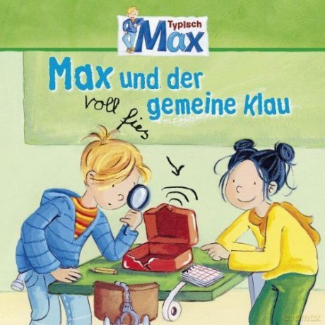 Max: 03: Max und der voll fies gemeine Klau [CD]