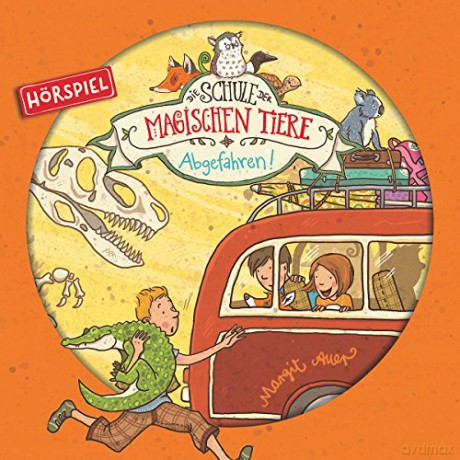 die Schule Magischen Tiere: 04: Abgefahren! (Hörspiel) [CD]