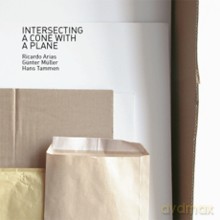 Hans Tammen, Ricardo Arias, Günter Müller: Intersecting A Cone With A Plane [CD]