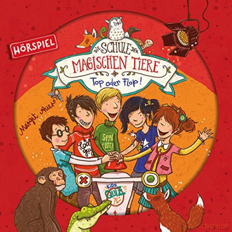 die Schule Magischen Tiere: 05: Top Oder Flop! (Hörspiel) [CD]