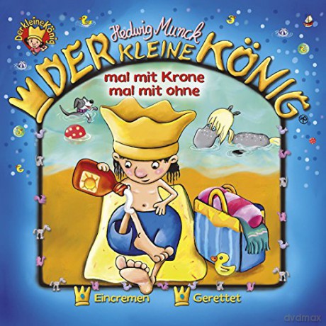 Der kleine König: 06: Der kleine König - Mal mit Krone - mal mit ohne [CD]