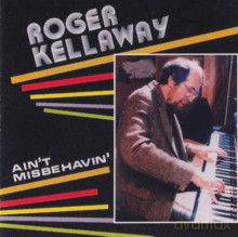 Roger Kellaway: Ain't Misbehavin' [CD]