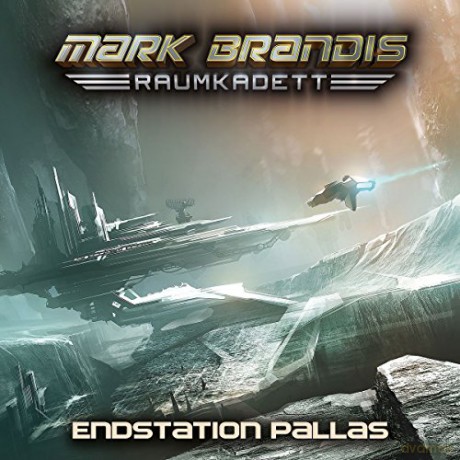 Mark Brandis-Raumkadett: 09: Endstation Pallas [CD]
