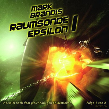 Mark Brandis: 09: Raumsonde Epsilon (Teil 1 Von 2) [CD]