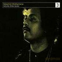 Debashish Bhattacharya: Calcutta Slide-Guitar 3 [CD]