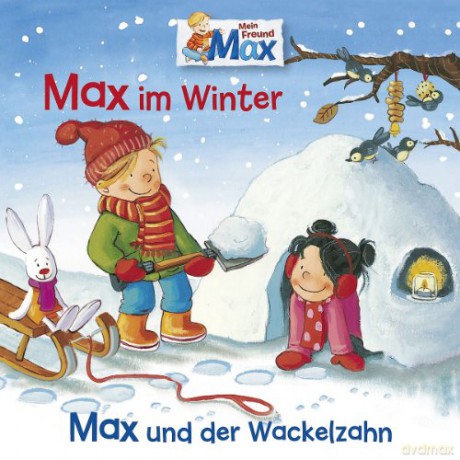 Max: 10: Max im Winter / Max und der Wackelzahn [CD]
